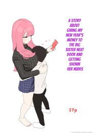 A Story about Giving my New Year's Money to the Big Sister Next Door and Getting Shown Her Nudes